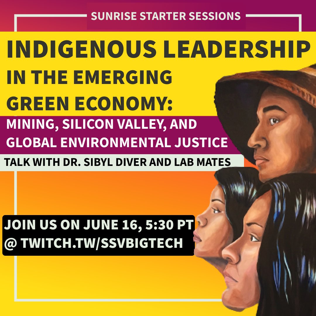 svsunrise's tweet photo. Sunrise Starter Session: Indigenous Leadership in the Emerging Green Economy: Mining, Silicon Valley, and Global Environmental Justice

Join us on Sunrise Starter Sessions with Dr. Sibyl Diver and her lab mates on June 16th 2021 5:30 PM PDT at  https://t.co/7Xd3tC68u5 https://t.co/z7l7ztuEjz