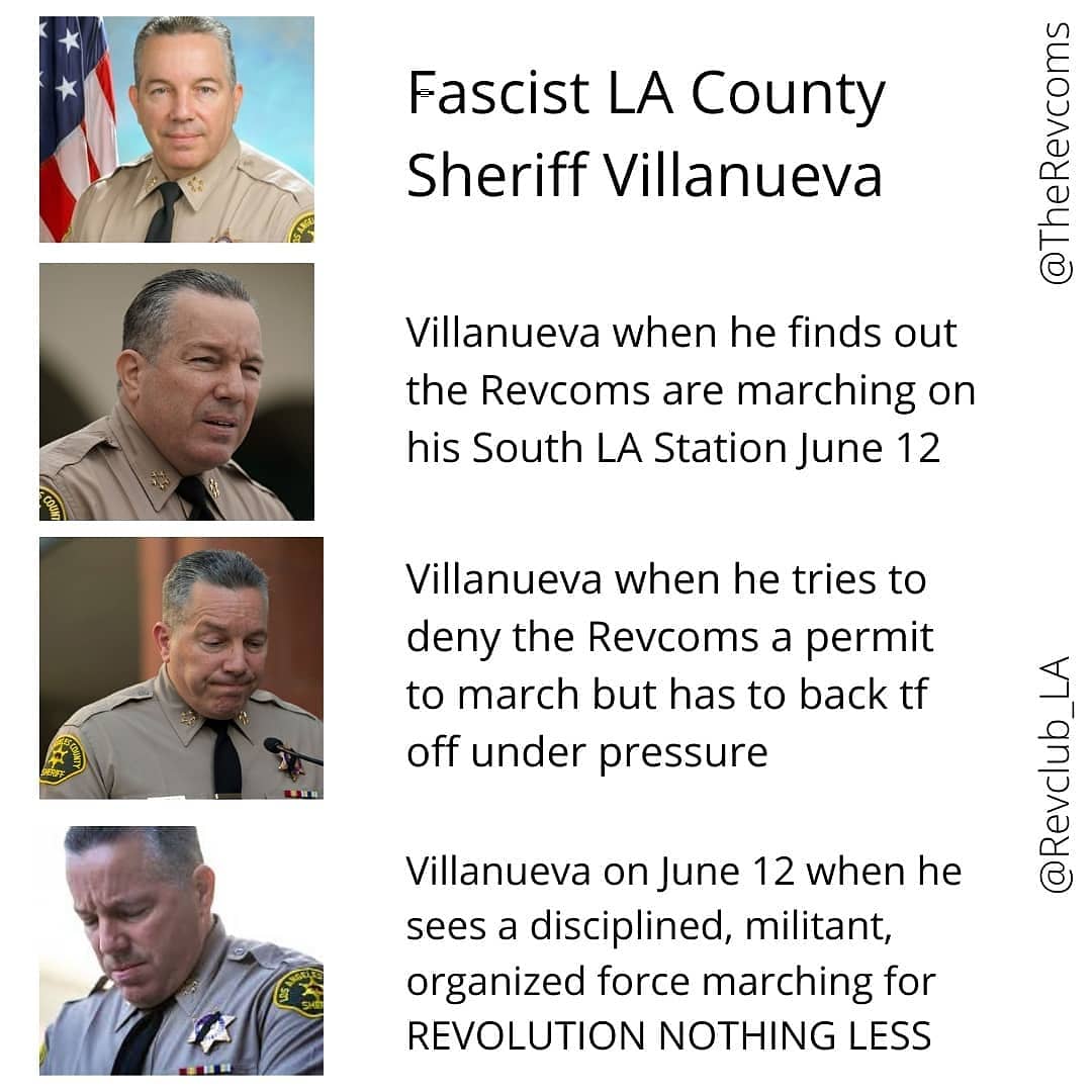 Not a good week for Fascist LA County Sheriff Alex Villanueva... first we got him to reverse a permit he denied for @therevcoms June 12 March to Organize NOW for REVOLUTION NOTHING LESS

Now he was asked to resign! 
#VillanuevaMustGo 
THE WHOLE GOD DAMN SYSTEM MUST GO!