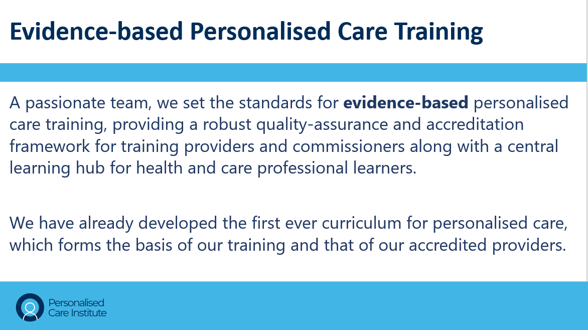 Final speaker in today's webinar, Rebecca Hughes <a href="/Pers_Care_Inst/">Personalised Care Institute</a> is equipping health and care professionals with the knowledge, skills and confidence to help patients get more involved in decisions about their care. Aim to train 25,000 professionals in #PersonalisedCare by 2024.
