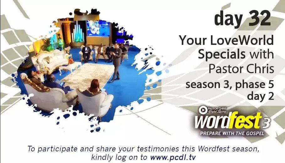 WORDFEST3 (DAY 31) 🎊🎊🥳🤸🏽‍♀️💥
 
Watch today's message ' YOUR LOVEWORLD  SPECIALS, SEASON 3 PHASE 5 (DAY 1) using pastorchrisdigitallibrary.org/wordfest3/lwgh…

Create your avatar and post on Kingschat using the hashtags 

#WordFest3
#Illumination  
#pcdl
#blwghanazonea 
#blwcampusministryrocks