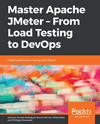 √[PDF] READ' Master Apache JMeter - From Load Testing to DevOps: Master ...