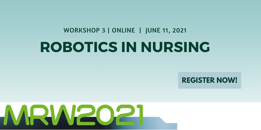 Do not miss to take part in Workshop 3: Robotics in Nursing. Register today and  join us online June 11, 2021. 
ow.ly/JBal50F43HV #MRW2021 #MESROB2021 #medicalrobotics