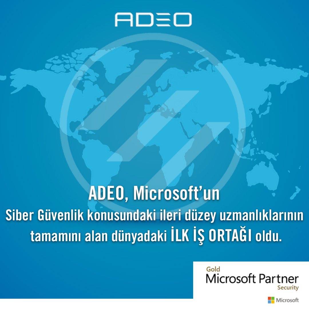 AdeoAkademi's tweet photo. #Adeo dünyada Microsoft'un Siber Güvenlik alanında 3 önemli yetkinliğini alan ilk ve tek iş ortağı oldu #cybersecurity https://t.co/MepiEXXPJ6