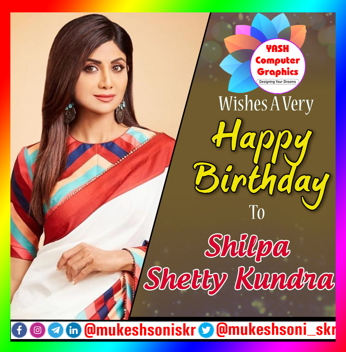  A Very Happy Birthday to the most  Shilpa Shetty Kundra 