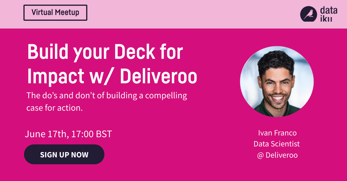 On June 17th, 17:00 (BST) join us for our next virtual meetup; Building Your Deck for Impact. Join Ivan, as he discusses the do's and don't of building a compelling case for action and how you can structure your slide deck for maximum impact.

RSVP now: bit.ly/3uJexSV