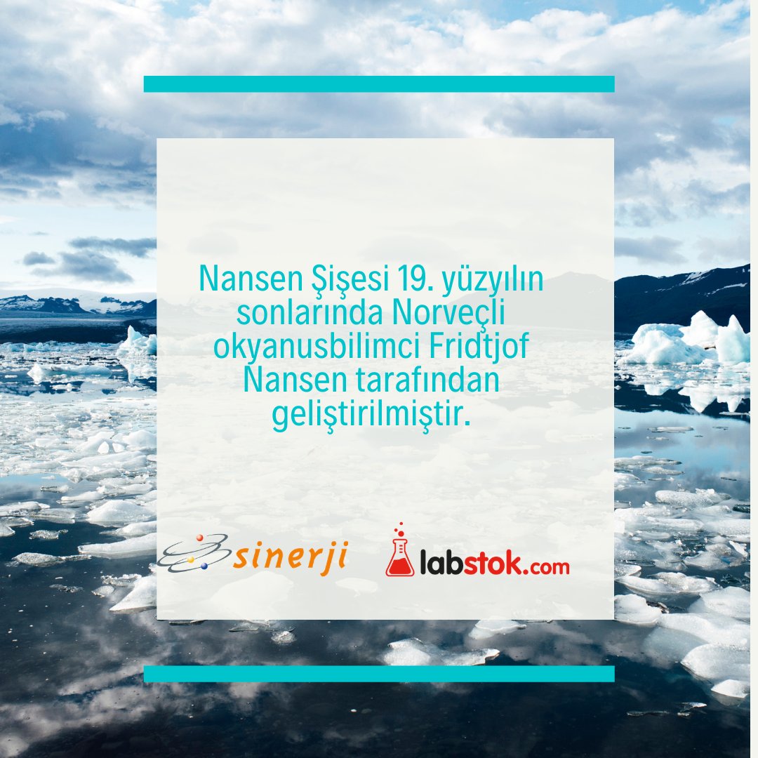 Nansen Şişesi 19. yüzyılın sonlarında Norveçli okyanusbilimci Fridtjof Nansen tarafından geliştirilmiştir ve istenilen derinlikten su örneği almaya sağlar. Standart Nansen şişesi, her iki ucunda birer konik supap bulunan 1-25 litre sığalı iki ağızla bir şişe biçimindedir.