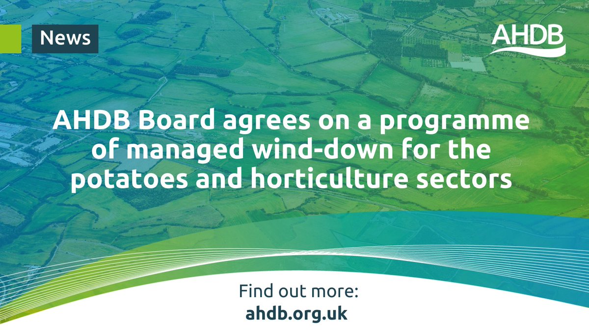 Following the recent ballots in AHDB’s horticulture and potato sectors, the AHDB Board has agreed on a programme of managed wind-down and transition of levy payer activities for these sectors. This programme is subject to a Ministerial decision. Read more: ahdb.org.uk/horticulture-a…