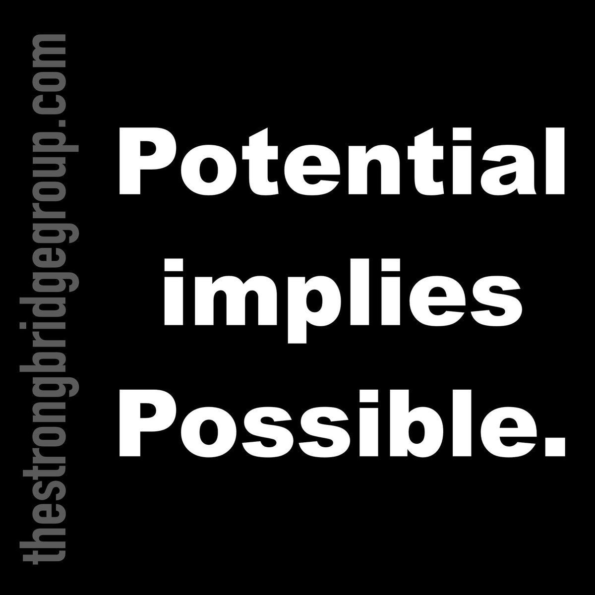 Reaching our potential is always possible, but it is not automatic. Choices are the key! #dontsettleforlessthanwhatspossible #releasingyourpotential #thrivingintransition #thestrongbridgegroup