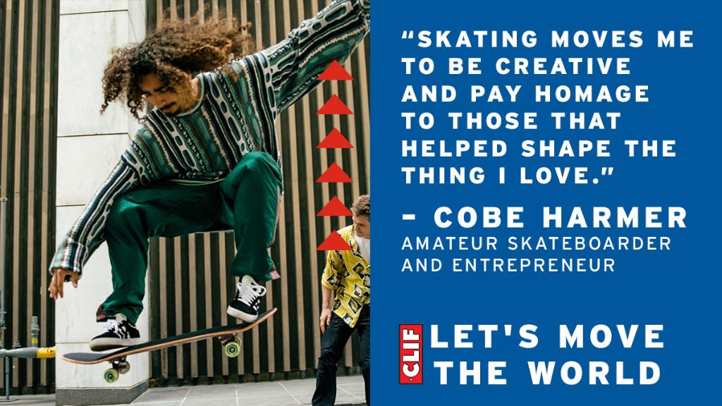 We all move the world in our own way. This is how Cobe Harmer, amateur skateboarder and entrepreneur, moves and how the world moves with him. 
#LetsMoveTheWorld