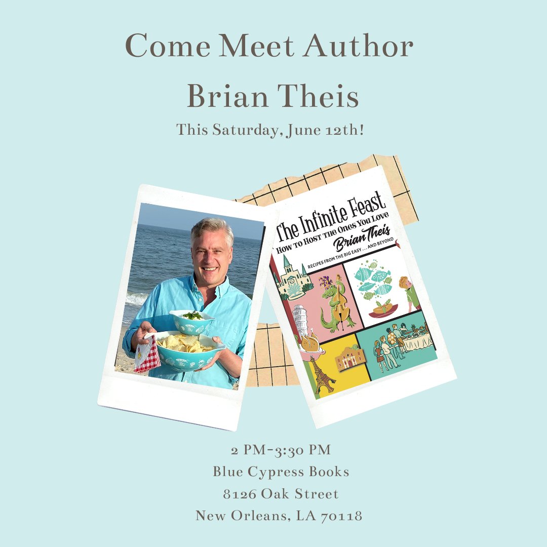 Come meet the author of the delightful cookbook 
The Infinite Feast! 
Author Brian Theis will be at Blue Cypress Books Saturday June 12th! 
We can’t wait to see you there!
#TheInfiniteFeast #BlueCypressBlues #authorevents #booksignings