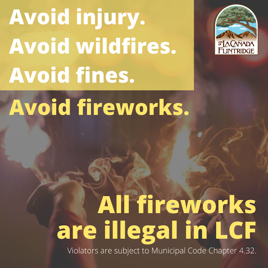 La Cañada Flintridge on Twitter "All fireworks, including those