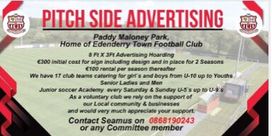 Edenderry Town FC is delighted to be back playing games in front of spectators again. If you would like your business advertised in front of some of the top teams &amp; supporters in the country, get in touch about pitch side advertising.