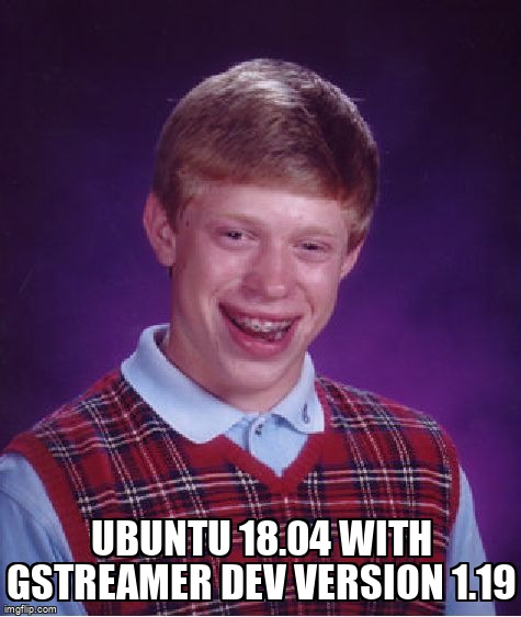 askubuntumemes's tweet image. Ubuntu 18.04 with gstreamer dev version 1.19 askubuntu.com/questions/1344… #gstreamer #displaymanager