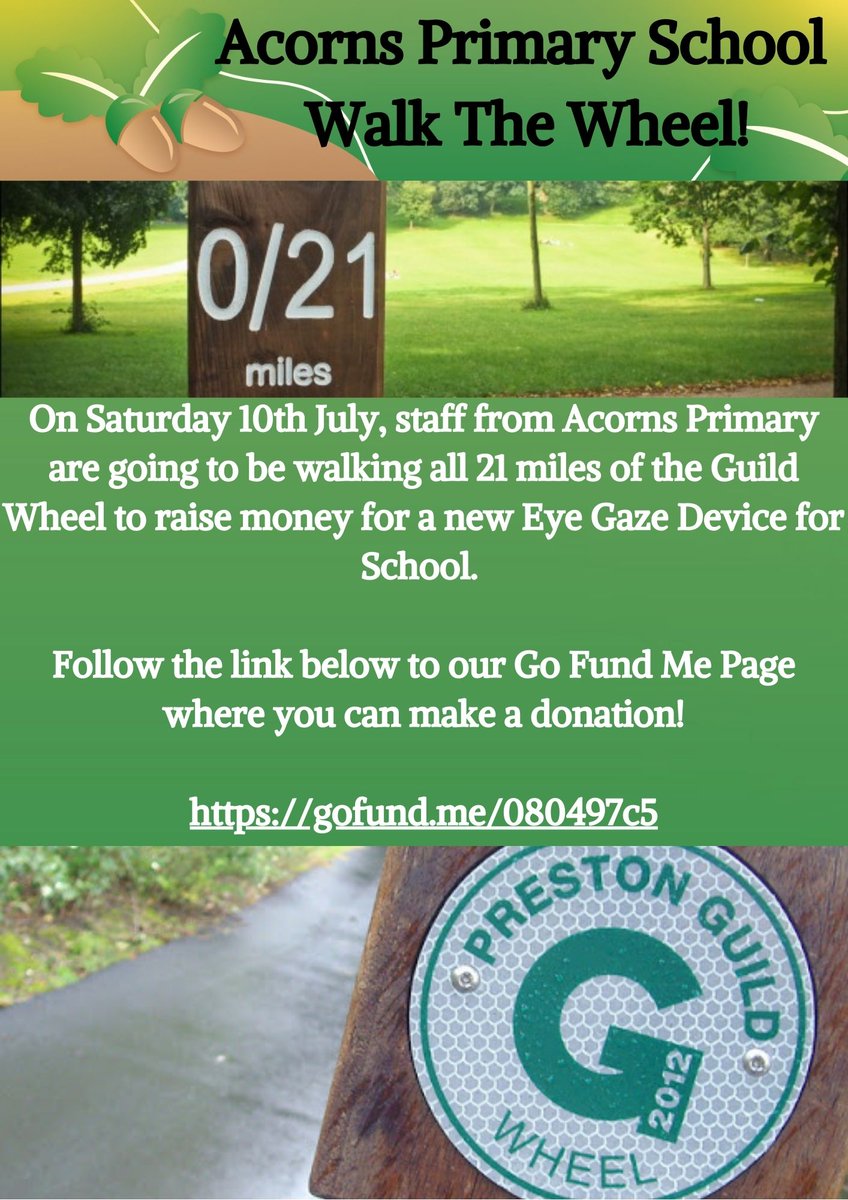 In just over 4 weeks time, staff from Acorns Primary will be walking all 21 miles of the Guild Wheel to fund-raise for a new Eye Gaze Device for School. If you would like to help us by donating, follow the link below to our GoFundMe Page. 
gofund.me/5e145c70