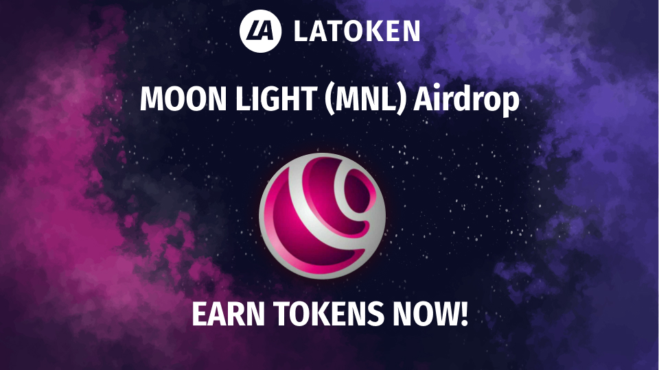 💵 MOON LIGHT Airdrop 💵

Earn a share of 10000 MNL crypto tokens on #LATOKEN.
The participation link is in our profile ⬆️

MNL is a utility token based on the TRC20 TRON network, which will be used in Smart Contracts and have diverse functionality.