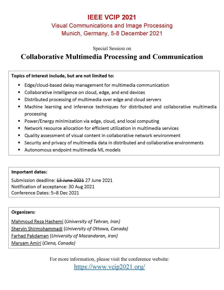 Farhad_Pakdaman's tweet photo. You are welcome to submit your contributions to the Special Session on "Collaborative #Multimedia Processing and Communication", which will be a part of #VCIP_2021. 
#collaborativeIntelligence #EdgeComputing https://t.co/Q8ZmIfPAux