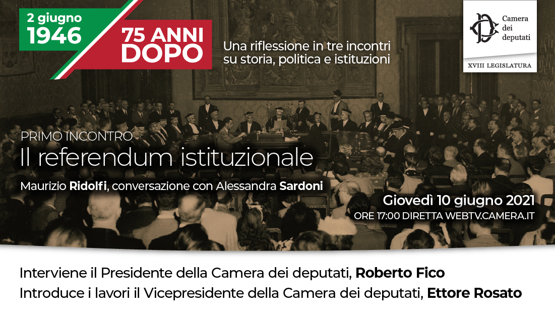 Montecitorio's tweet photo. Al via ciclo di seminari sul #2giugno del '46. Domani alle 17 in Sala della Lupa - con diretta WebTv - incontro "Il #referendum istituzionale" a 75 anni dai risultati, con Maurizio Ridolfi, @alessandrasard1, Presidente @Roberto_Fico, Vicepresidente @Ettore_Rosato #CameraIncontri https://t.co/mAkwnrSsxq