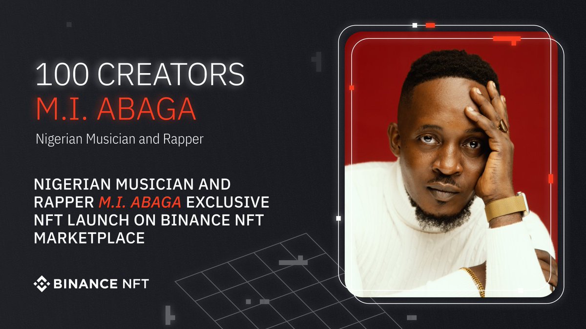 .@Binance is excited to welcome Nigerian Musician and Rapper @mi_abaga to the #NFT Marketplace. ⁠
⁠
M.I's exclusive NFT will be available for purchase on the Binance NFT platform after it launches on 24 June. ⁠ #100Creators