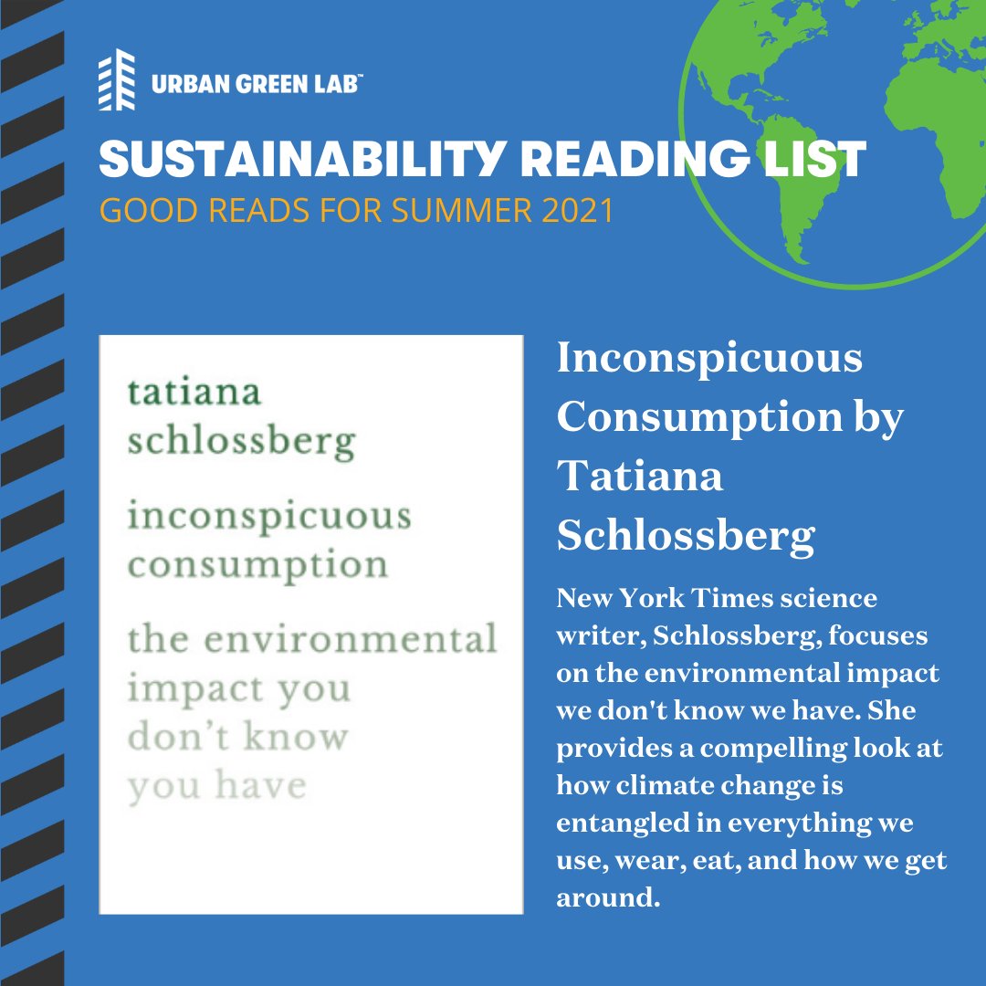 UrbanGreenLab's tweet photo. Need a summer read? We've got you! 

#livesustainably #summerreading #sustainabilityreading #tatianaschlossberg #InconspicuousConsumption https://t.co/1L3gYSENJZ