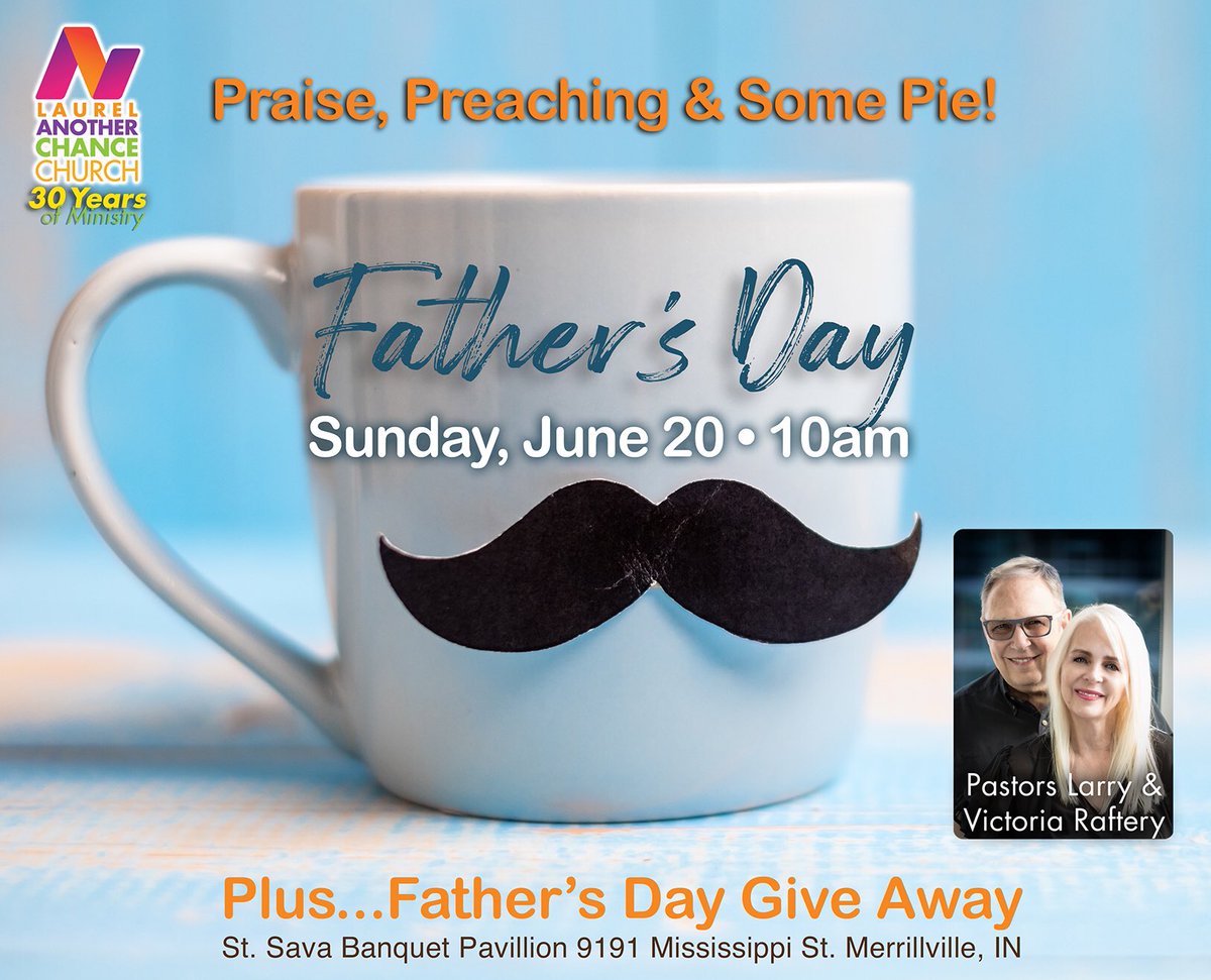 receivenow's tweet photo. Attention Fathers! Laurel Another Chance Church  will be honoring YOU during our special Father’s Day service. Come for some Praise, some Preaching and some...Pie! Find out more on Sunday, June 20th at 10 AM at St. Sava’s in Merrillville. For more info call 219-738-1991. https://t.co/fep0dMj4GO