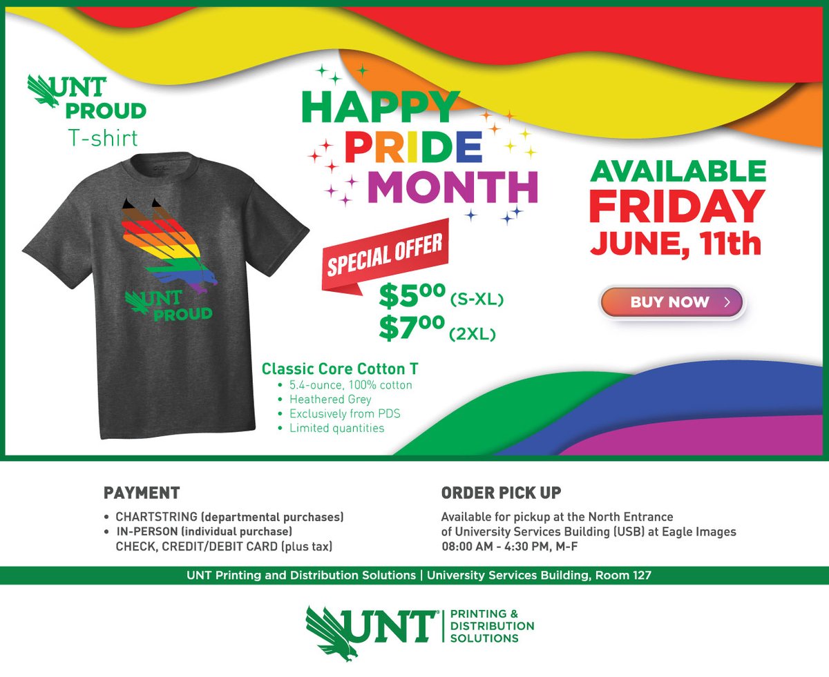PDSPromo's tweet image. Happy Pride Month, UNT!  Special Offer!  UNT PROUD T-shirt - Limited Release