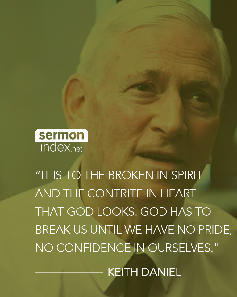 sermonindex's tweet photo. “It is to the broken in spirit and the contrite in heart that God looks. God has to break us until we have no pride, no confidence in ourselves." - Keith Daniel
#keithdaniel #brokeness #contrite https://t.co/4Xa3n4j2zR