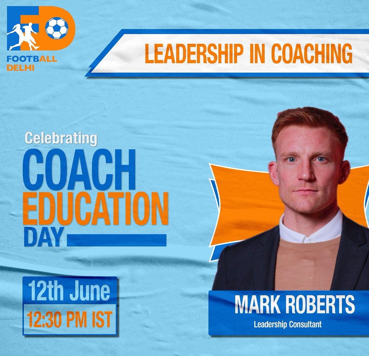 FootballDelhi's tweet photo. 📢 Speaker Announcement 

Mark Roberts, a Leadership Consultant will join us for #CoachEducationDay and talk about Leadership in Football Coaching.

Looking forward to the session!

Register for the session here:
https://t.co/ttuTCl7Tf3

#FootballDelhi
@markroberts83 
@SSPlanner https://t.co/Ll7Ci8BDX0