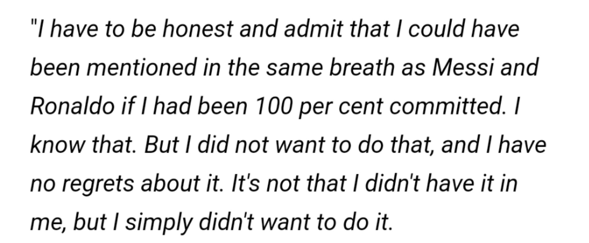 Happy birthday to wesley sneijder who has one of the greatest quotes in the history of sports 
