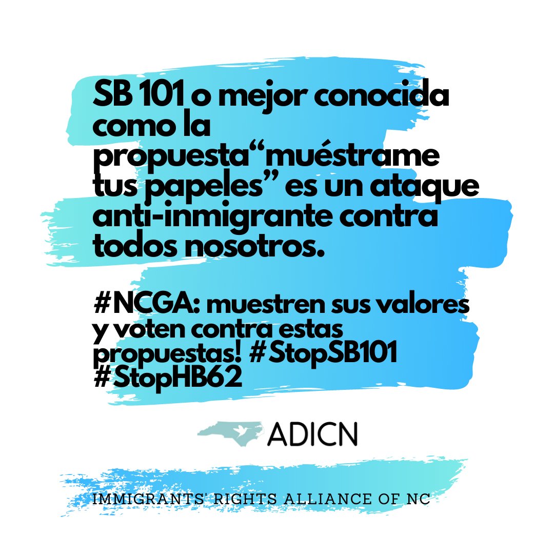 SB 101 o mejor conocida como la propuesta “muéstrame tus papeles” es un ataque anti-inmigrante contra todos nosotros. #NCGA: muestren sus valores y voten contra estas propuestas! #ICEOutofNC #ICEFreeNC #StopSB101 #StopHB62