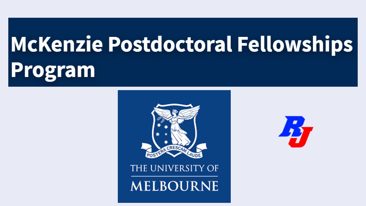 Postdoc Position in Australia 2021 – McKenzie Fellowships Program