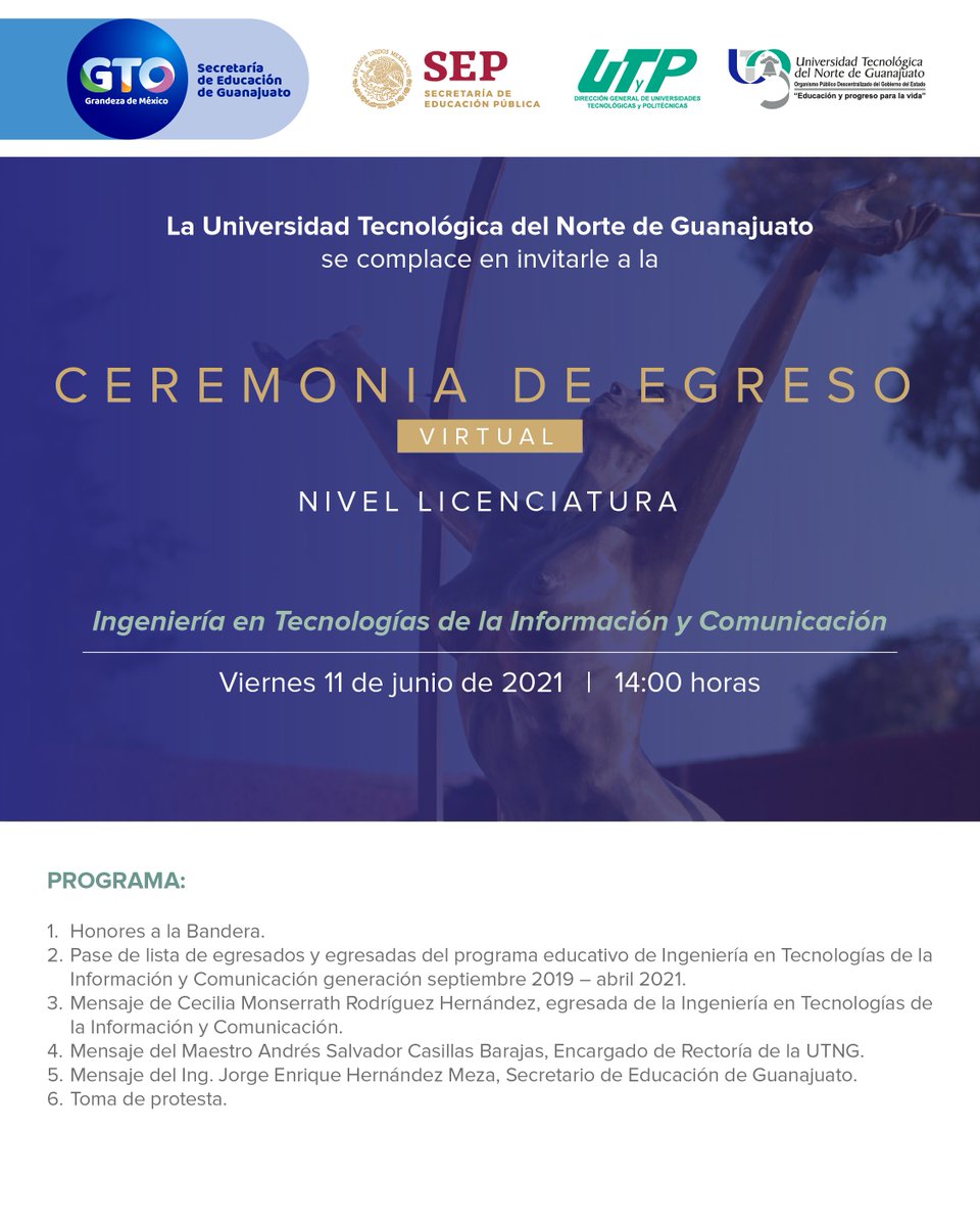 La Universidad Tecnológica del Norte de Guanajuato, se complace en invitarle a la Ceremonia de egreso de la Ingeniería en Tecnologías de la Información y Comunicación
Viernes 11 de junio en punto de las 14 hrs, sigue la transmisión a través de Facebook Live @UTNGDOLORESHIDALGO_