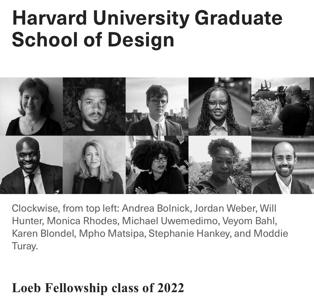 Excited for the new Loeb fellows 

Congratulations <a href="/veyombahl/">veyom bahl</a> <a href="/Petra0720/">Karen Blondel</a> <a href="/AndreaBolnick/">andrea bolnick</a> <a href="/snhankey/">stephanie hankey</a> <a href="/mrwillhunter/">mrwillhunter</a> @matsipa_mpho <a href="/TheMonicaRhodes/">Monica Rhodes</a> Moddie Turay Michael Uwemedimo &amp; <a href="/CollectiveFluxx/">Jordan Weber</a> 

<a href="/LoebFellowship/">The Loeb Fellowship</a> <a href="/HarvardGSD/">Harvard GSD</a> 

loebfellowship.gsd.harvard.edu/fellows-alumni…