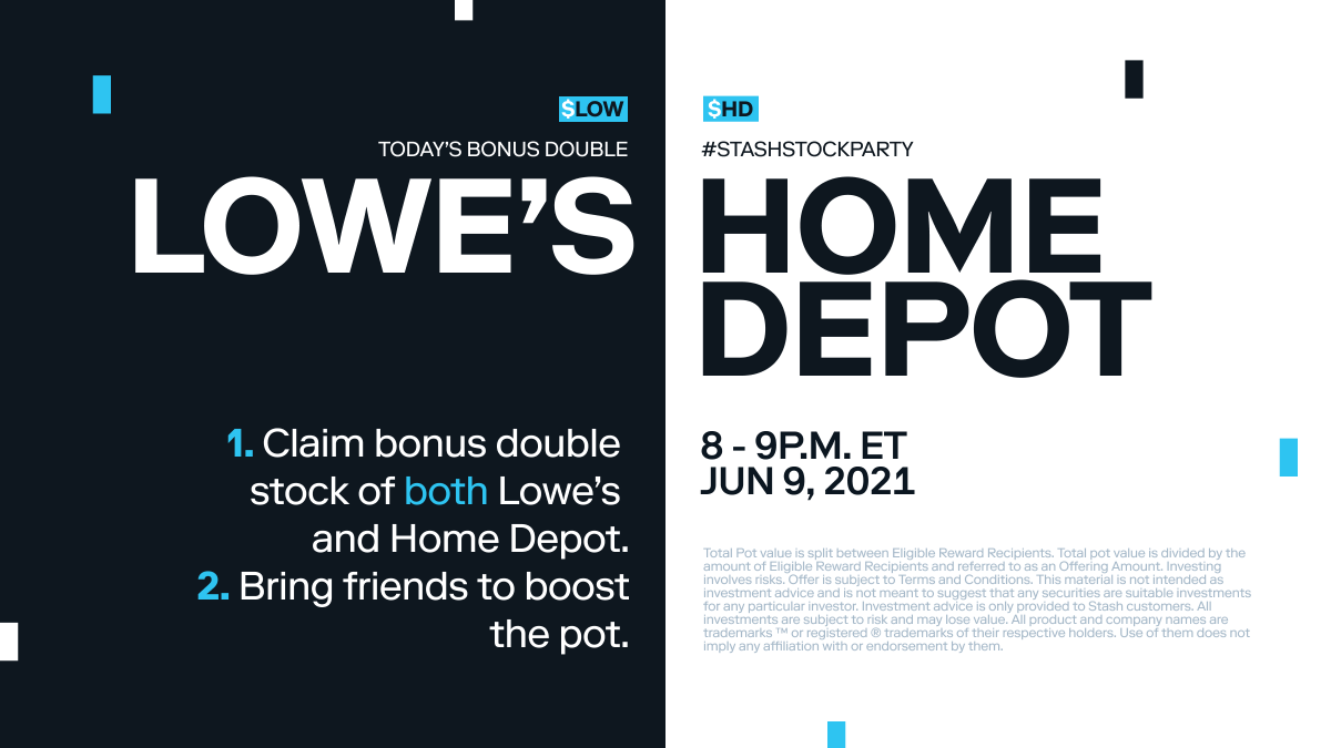 Stash's tweet photo. Let’s bring the house down tonight... 

Bonus shares of $HD and $LOW go live at 8 p.m. ET — come with a friend to boost the pot

Home improvement skills not required 🛠

#StashStockParty https://t.co/itRKsNPGPc https://t.co/FSTn0iCUrH