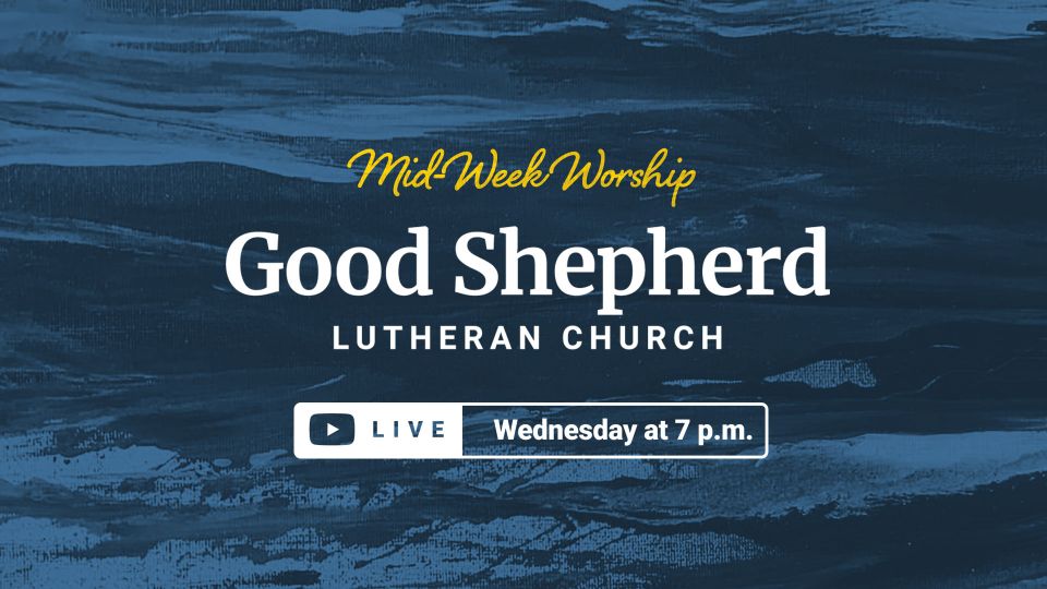 Online Mid-Week Worship | Tonight at 7:00 p.m. - mailchi.mp/gslcwi/midweek…