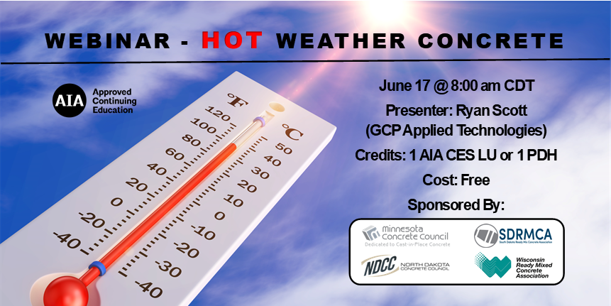 MNConcCouncil's tweet photo. Yep!  It's definitely time for a webinar on Hot Weather Concrete!  Join us at 8 am CDT on June 17 for a great presentation by Ryan Scott from @gcpAppliedTech  It's free and there are AIA credits.  Register: https://t.co/TTvHB80x4N  #HotWeatherConcrete #BuildWithStrength https://t.co/t03uwqGHKd
