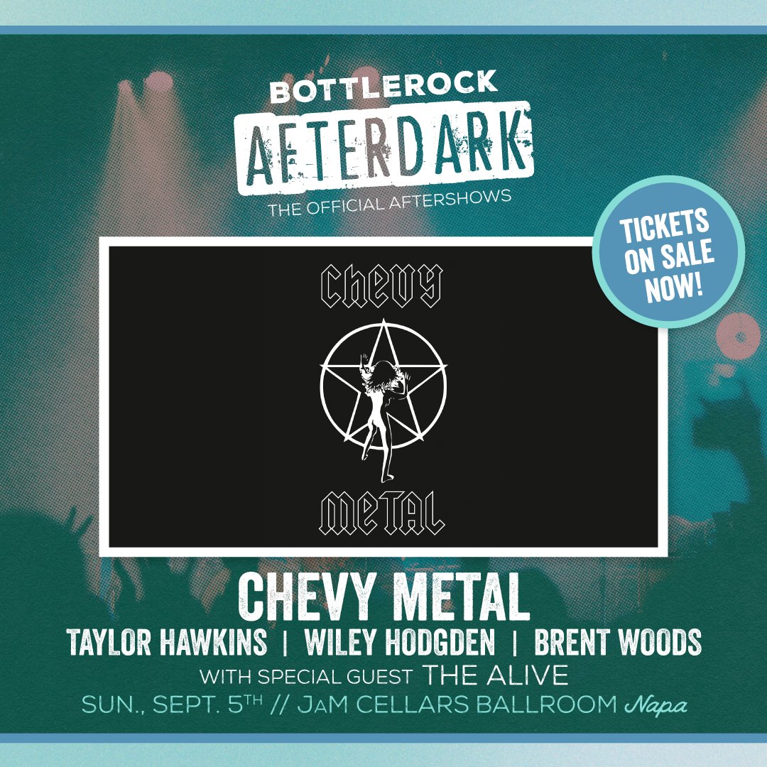 #Bottlerock AfterDark tickets are on sale now! See you at JaM Cellars Ballroom Sept. 5th with #TheAlive!!

smarturl.it/ChevyMetalNapa