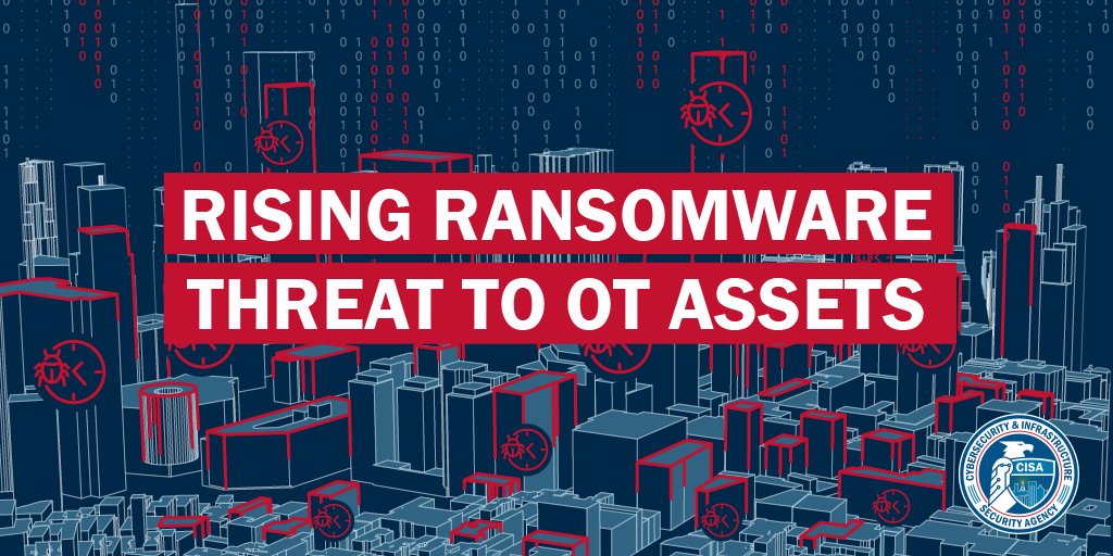 CISACyber's tweet photo. 📣 @CISAgov published a fact sheet on the Rising Ransomware Threat to OT Assets that highlights increasing instances of #ransomware targeting #ICS. Review https://t.co/YLpxpJUcik for recommendations to secure critical infrastructure orgs’ networks. 
#Cybersecurity #OT #IT https://t.co/gqzb28JbnY