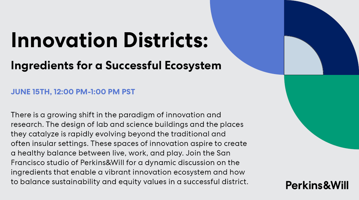 Join us on Tuesday, 6/15 for a dynamic discussion on the ingredients that enable a vibrant innovation ecosystem and how to balance sustainability and equity values in a successful district. Led by Urban Design Principal <a href="/gsilwal/">Geeti Silwal</a> 
Click here to register: events.perkinswill.com/innovationdist…