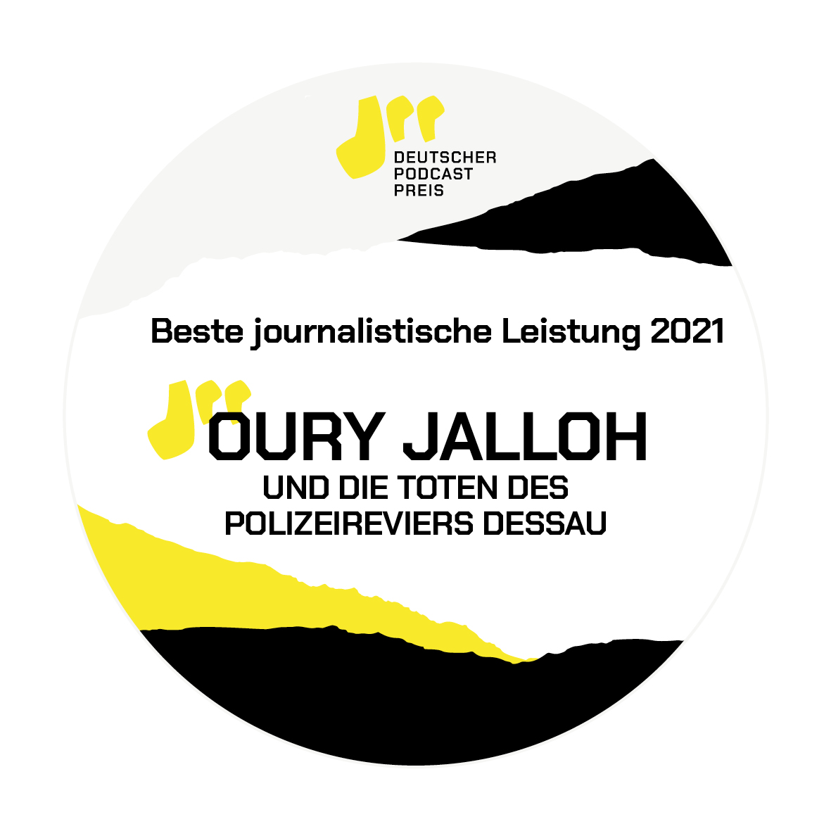 Der Deutsche Podcast Preis 2021 für die BESTE JOURNALISTISCHE LEISTUNG geht an: "Oury Jalloh und die Toten des Polizeireviers Dessau". Über 10 Jahre hat Margot Overath den Fall verfolgt. #dpp2021 #deutscherpodcastpreis #podcastpreis #bestejournalistischeleistung #ouryjalloh