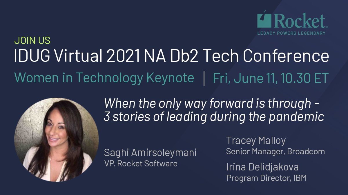 Rocket Software (@rocket) on Twitter photo Don't miss Friday's #WomeninTech keynote at <a href="/IDUGDb2/">IDUG - The International Db2 Users Group</a>'s #TechConference - "When the Only Way Forward Is Through: 3 Stories of Leading During the Pandemic," presented by our own <a href="/Saghi_DB2/">Saghi</a>, alongside Tracey Malloy & Irina Delidjakova.
Check it out 👉 bit.ly/IDUGNA2021 Don't miss Friday's #WomeninTech keynote at <a href="/IDUGDb2/">IDUG - The International Db2 Users Group</a>'s #TechConference - "When the Only Way Forward Is Through: 3 Stories of Leading During the Pandemic," presented by our own <a href="/Saghi_DB2/">Saghi</a>, alongside Tracey Malloy & Irina Delidjakova.
Check it out 👉 bit.ly/IDUGNA2021