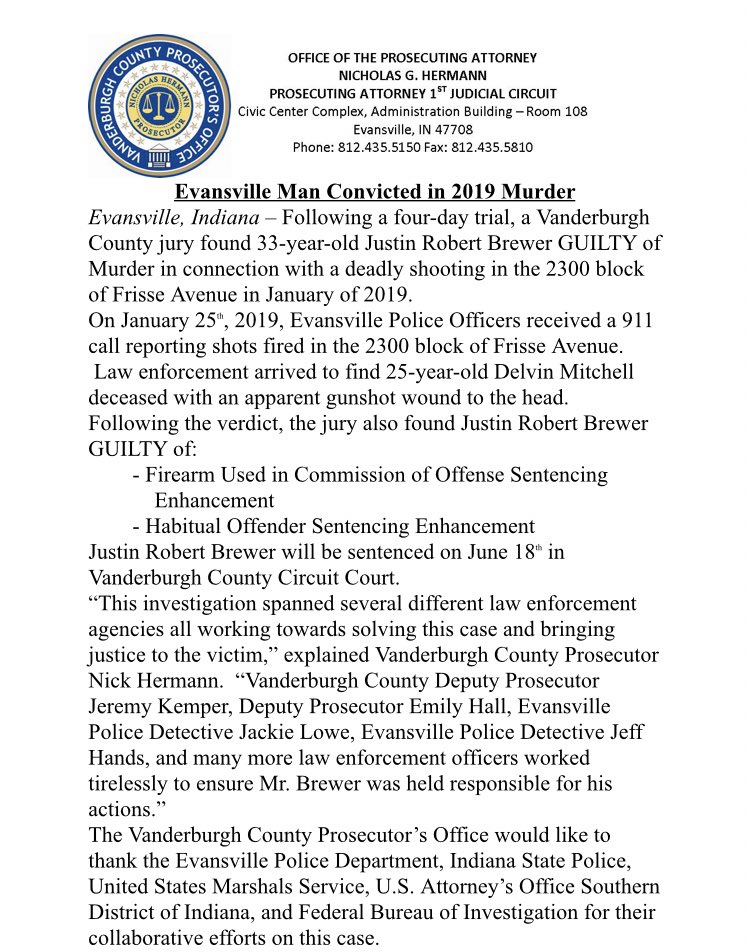 33yo Justin Brewer found GUILTY of the Murder of Delvin Mitchell which occurred in January of 2019. Brewer will be sentenced on June 18th.  We would like to thank the numerous agencies listed for their cooperation in this lengthy investigation. ⬇️⬇️⬇️