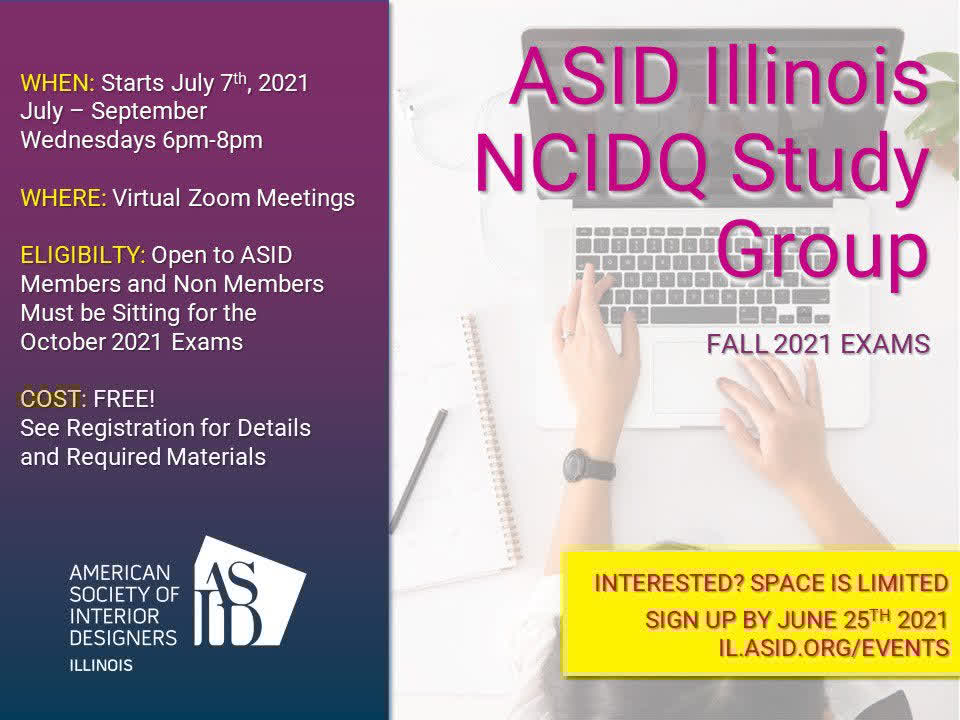 Interested in a NCIDQ Study Group? Our next virtual one starts on July 7th. 

Sign up today via il.asid.org/events - It's free! 

#ASIDIL #ASID #DesignImpactsLives