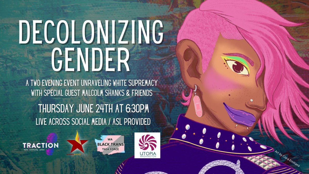 tractionpnw's tweet photo. In two weeks, with @GenderJusticeWA @WABlackTransTF @utopia_wa, we're starting a two-part series on Decolonizing Gender. Malcolm Shanks will be presenting the first night! Come join the conversation on Facebook, Twitter, Insta, and YouTube! https://t.co/EdMg8TOzVz https://t.co/UUa8er1i8n