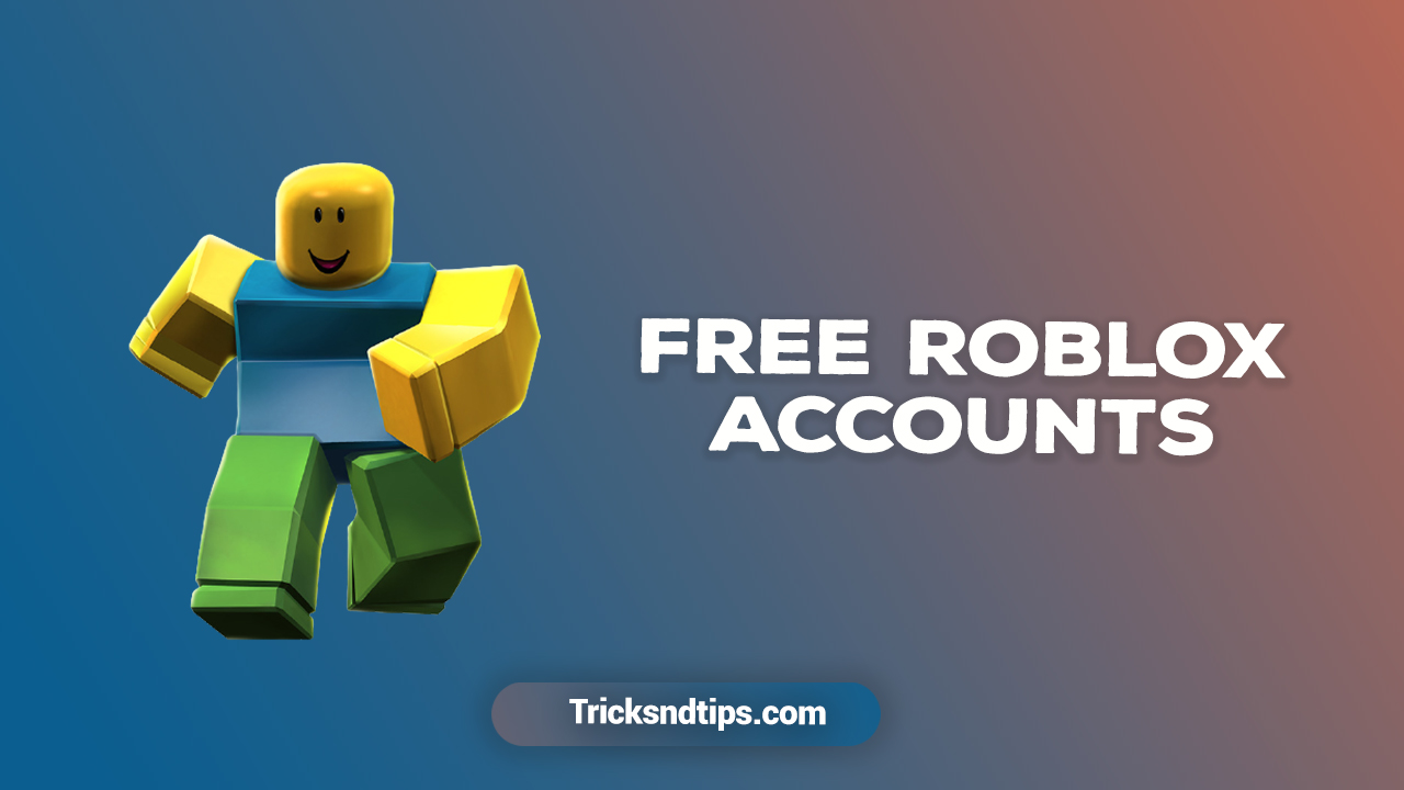Tricksndtips on X: Are you looking for free Roblox accounts? Many people  search for free Roblox accounts online but cannot find a real source of free  Roblox. So don't worry about visiting