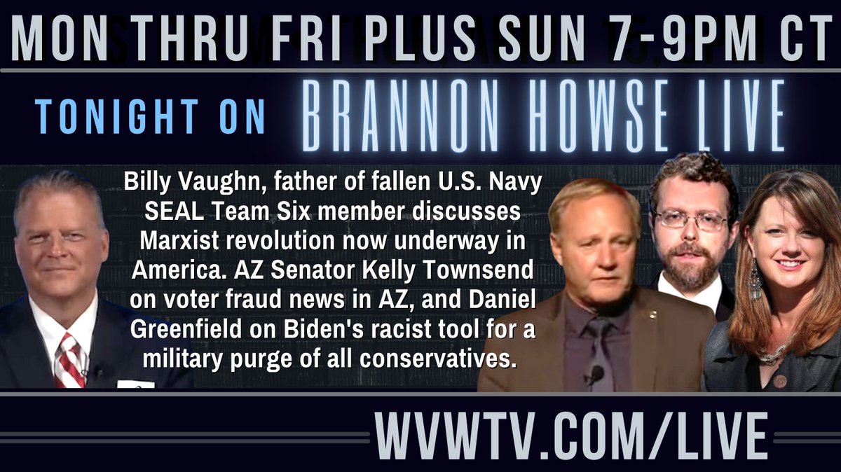 worldviewreport's tweet photo. BRANNON HOWSE LIVE! TONIGHT!

https://t.co/6nMf2ppmYR

#BrannonHowseLive #BrannonHowse  #FrankSpeech #LindellTV #BillyVaughn  #SealTeam6 #SealTeamSix #Military #DanielGreenfield #KellyTownsend #ArizonaVoterFraud #Biden https://t.co/r6aRqVFUWS