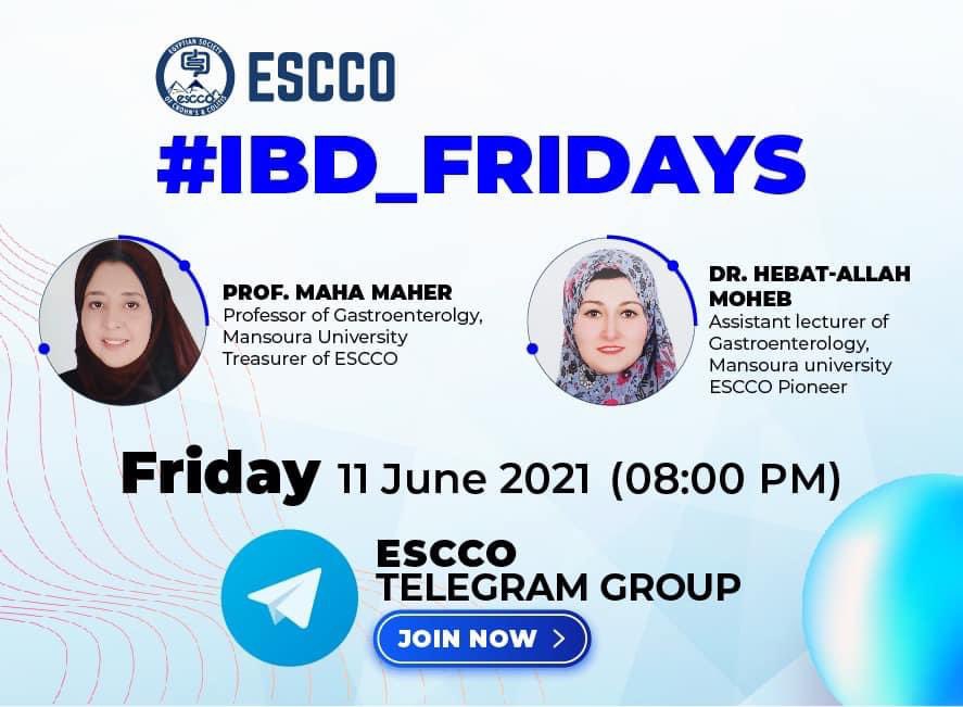 #IBD_Fridays
Next #IBD_Fridays 
11th of June at 08:00 pm on ESCCO telegram group:
t.me/EgyptianScocie…
We will discuss:
Anemia in IBD.
Our expert this week:
Prof. Maha Maher
Treasurer of ESCCO

Our moderator this week:

Dr. Hebat-Allah Moheb
ESCCO Pioneer