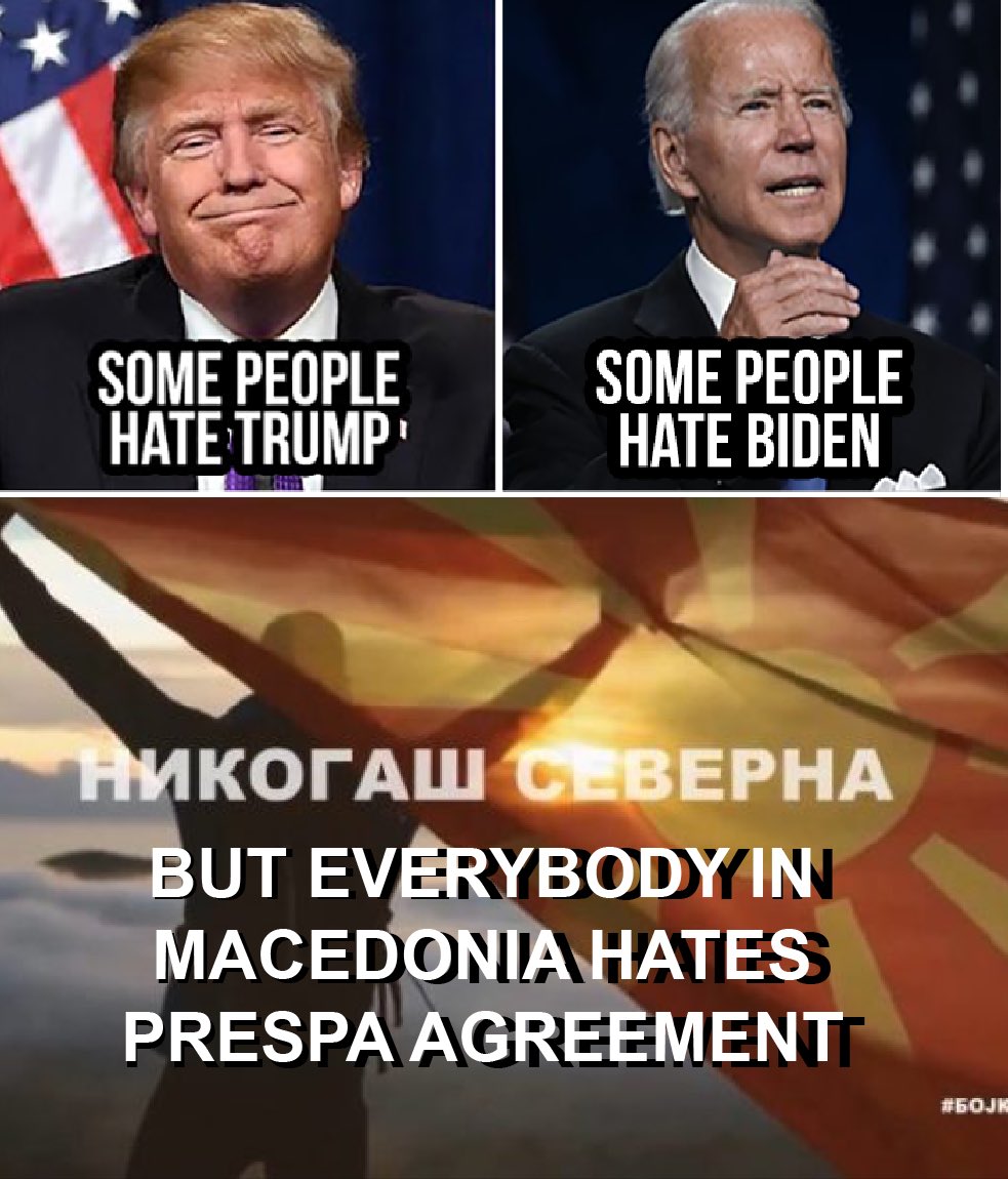 One for the record, and one for @JoeBiden: Everybody in Macedonia hates Prespa agreement!

#SorryButNotSorry