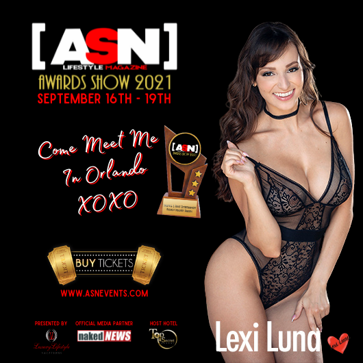 It just keeps getting better! Come meet Porn Star @LexiLunaxxx at the 2021 ASN Awards Show honoring the best of the lifestyle and adult entertainment industry. Book your weekend today at asnevents.com and come say hi to Lexi.