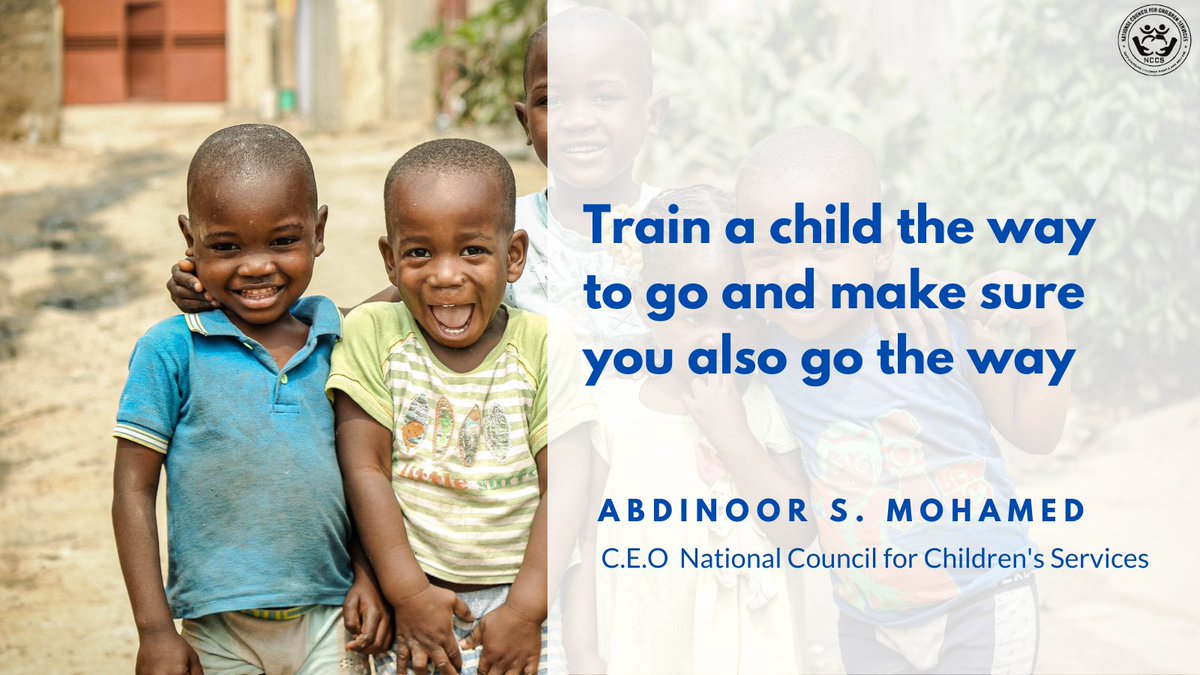 NCCS_Ke's tweet photo. "Train a child the way to go and make sure you also go the way" - Abdinoor S. Mohamed https://t.co/bJKj9TvqyD