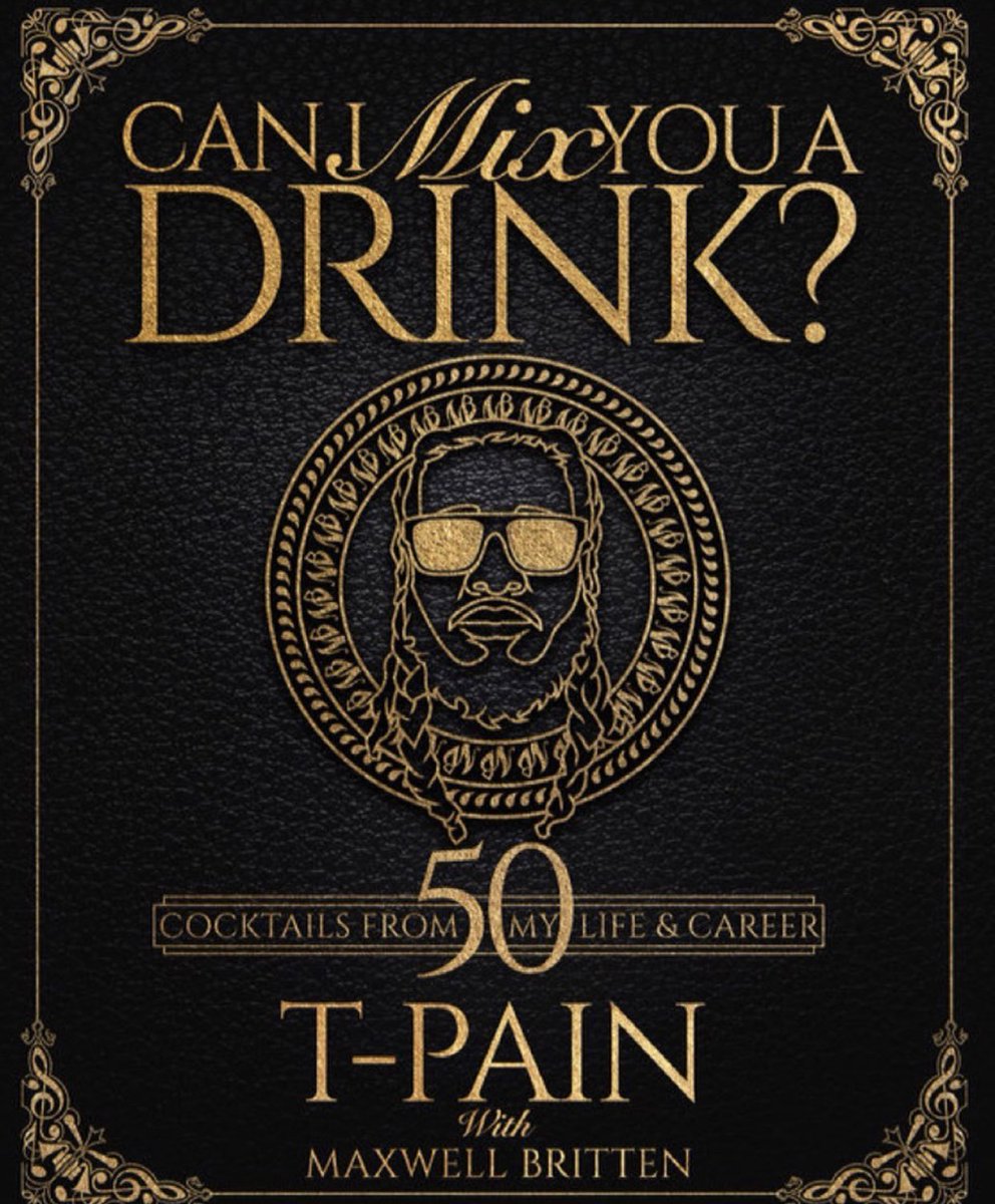 TPAIN's tweet photo. Pre-order my forthcoming mixology book “Can I Mix You A Drink?” 🥃 The perfect gift!! https://t.co/DTnKBIBs7Q https://t.co/X7WbLvfAR1